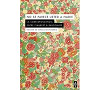NO SE PARECE USTED A NADIE: Correspondencia 1857-1862 (Alpha α)