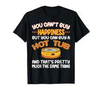 No se Puede Comprar la Felicidad Sino un Jacuzzi - Hut Tub Camiseta