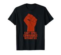 No se puede deletrear cobardía sin ICE Camiseta