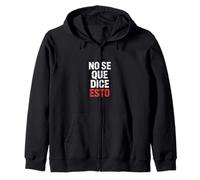 No Se Que Dice Esto Lenguaje de Broma de Frase española |- Sudadera con Capucha