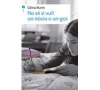 No Sé Si Vull Un Nòvio O Un Gos: 1 (L'Isard)