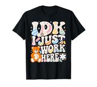 No sé, Solo Trabajo aquí, Divertida, Linda Enfermera pediátrica de NICU Camiseta