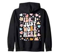 No sé, Solo Trabajo aquí, Sarcasmo Divertido, Trabajo, Humor Sudadera con Capucha