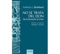 No se trata del don. De la donación al amor.: 135 (Hermeneia)
