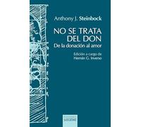 No se trata del don. De la donación al amor.: 135 (Hermeneia)