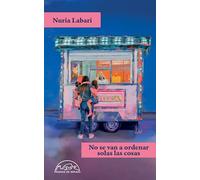 No se van a ordenar solas las cosas: 364 (Voces / Literatura)