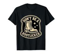 No Seas Bootlicker Resistir Autoritarismo Político Rebelde Camiseta