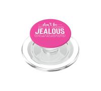 No Seas Celoso atrevida Diva Actitud Amor Propio Confianza PopSockets PopGrip para MagSafe