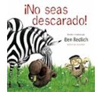 ¡no Seas Descarado!