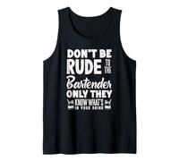 No Seas Grosero con el Camarero, Sabe lo Que Hay en la Bebida Camiseta sin Mangas