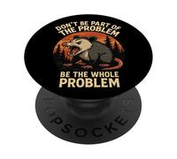 No seas parte del problema Sé todo el problema PopSockets PopGrip Adhesivo