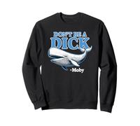 No Seas un Idiota -Moby Funny Sudadera