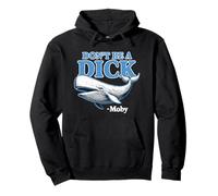 No Seas un Idiota -Moby Funny Sudadera con Capucha
