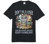 No Seas un Perdedor, Sigue apostando, Divertido Jugador de Las Vegas Comfort Colors Adult Heavyweight T-Shirt