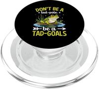 No Seas un Tad-Pole Sé un Tad-Goals PopSockets PopGrip para MagSafe