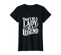 No Seas una Dama Sé una Leyenda Empoderamiento Camiseta gráfica económica, Mujer, Negro, XS