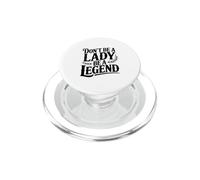 No Seas una Dama Sé una Leyenda Empoderamiento PopSockets PopGrip para MagSafe