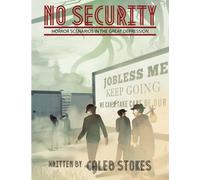 No Security: Horror Scenarios in the Great Depression