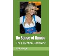 No Sense of Humor: The Collection: Book Nine
