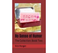 No Sense of Humor: The Collection: Book Two