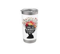 No seré recordada como una mujer que mantuvo a su feminista Vaso térmico de acero inoxidable de doble pared
