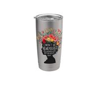 No seré recordada como una mujer que mantuvo a su feminista Vaso térmico de acero inoxidable de doble pared