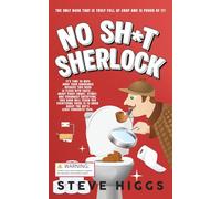 No Sh*t, Sherlock: The world's greatest stocking filler! (Bathroom Trivia Books)