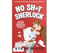 No Sh*t, Sherlock: The world's greatest stocking filler! (Bathroom Trivia Books)