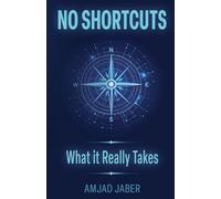 No Shortcuts: What It Really Takes