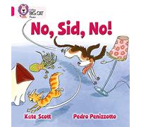 No, Sid, No!: Band 01B/Pink B (Collins Big Cat Phonics)