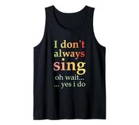 No siempre canto Oh, espera, sí, hago un canto divertido vintage Camiseta sin Mangas
