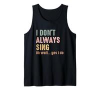 No siempre canto Oh, espera, sí, hago un canto divertido vintage Camiseta sin Mangas