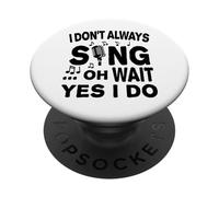 No Siempre Canto oh Espera, sí, lo Hago PopSockets PopGrip Adhesivo