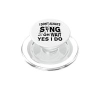 No Siempre Canto oh Espera, sí, lo Hago PopSockets PopGrip para MagSafe