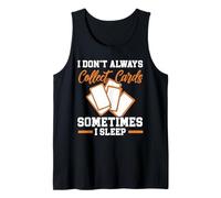 No siempre colecciono cartas, a veces duermo, cartas coleccionables Camiseta sin Mangas