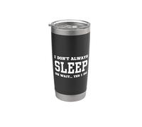 No Siempre Duermo Oh Espera Sí Lo Hago - Siesta Sarcástica Vaso térmico de acero inoxidable de doble pared