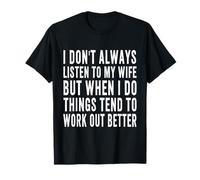 No Siempre Escucho A Mi Esposa Camiseta
