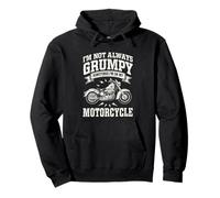 No Siempre Estoy gruñón a Veces Estoy en mi Motociclista Sudadera con Capucha