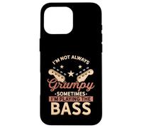 No Siempre Estoy Gruñón - A Veces Toco el Bajo Carcasa para iPhone 16 Pro MAX