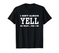 No Siempre Grito oh Espera, sí, lo Hago - Gritos sarcásticos Camiseta, Hombre, Negro, 3XL