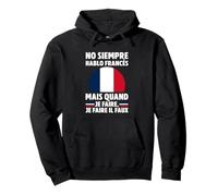 No Siempre Hablo Francés ... Sudadera con Capucha