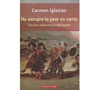 No siempre lo peor es cierto- rústica