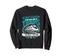No Siempre Me Detengo A Mirar Trenes Sí Lo Hago Sudadera