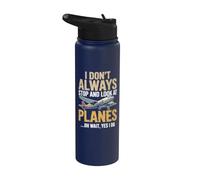 No siempre me detengo y miro aviones oh Espera Sí lo hago Stainless Steel Insulated Water Bottle