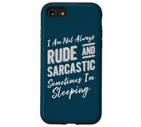 No Siempre Soy Grosero y sarcástico A Veces Estoy durmiendo Carcasa para iPhone SE (2020) / 7/8