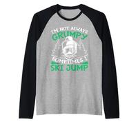 No siempre soy gruñón a veces salto de esquí Camiseta Manga Raglan