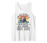 No siempre soy un accidente de tren, solo bromeando Toot Toot ferrocarril Camiseta sin Mangas
