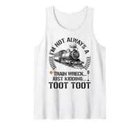 No siempre soy un accidente de tren, solo bromeando Toot Toot ferrocarril Camiseta sin Mangas