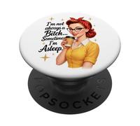 No siempre soy una perra A veces estoy dormido PopSockets PopGrip Adhesivo
