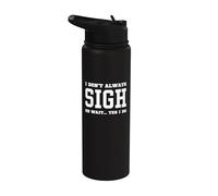 No Siempre Suspiro Oh Espera Sí Lo Hago - Suspiro Sarcástico Stainless Steel Insulated Water Bottle